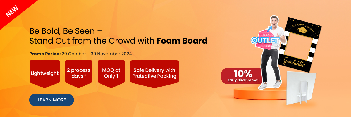 Be Bold, Be Seen – Stand Out from the Crowd with Foam Board