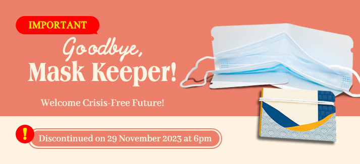 Say Goodbye to Mask Keeper