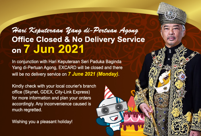 Office Closed & No Delivery Service on Hari Keputeraan Yang di-Pertuan Agong