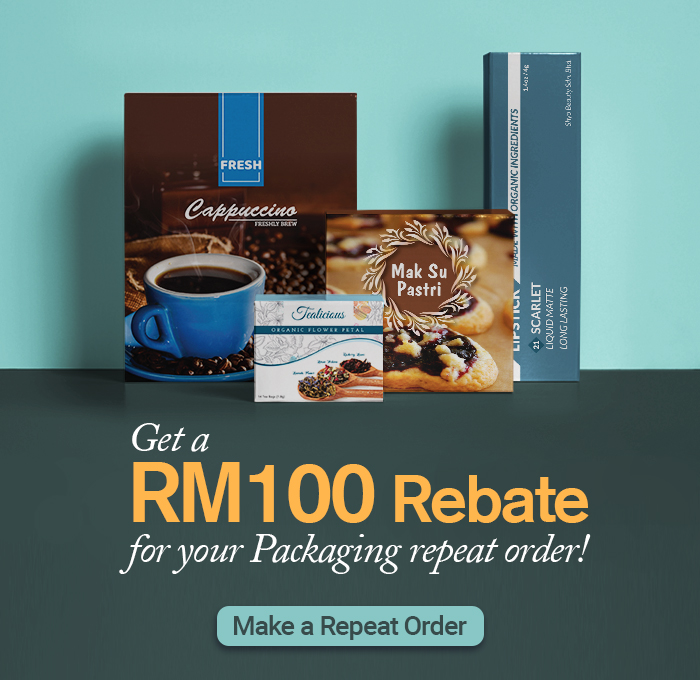 Get a RM100 rebate for your packaging repeat order!