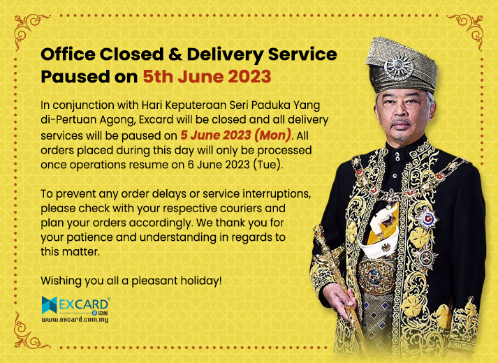 Office Closed & No Delivery Service on Hari Keputeraan Yang di-Pertuan Agong